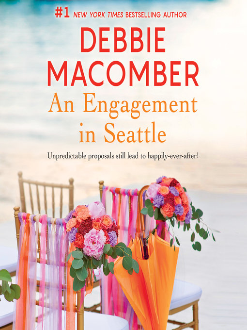 Title details for An Engagement in Seattle by Debbie Macomber - Available